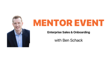 Mentor Event Enterprise Sales and Onboarding with Ben Schack