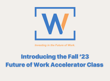 Workbox Introducing the fall 23 future of work accelerator class